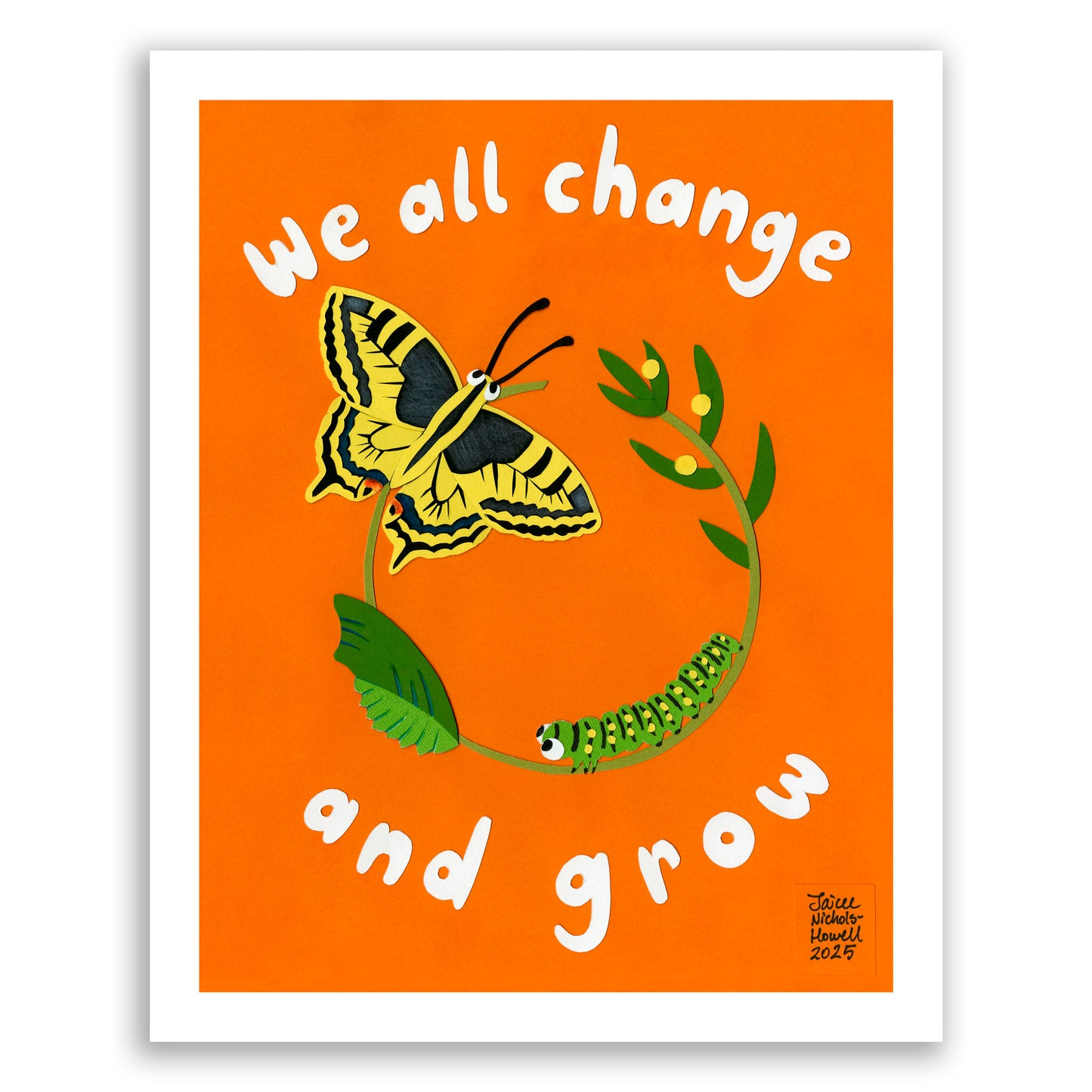 We All Change and Grow - Butterfly Cycle