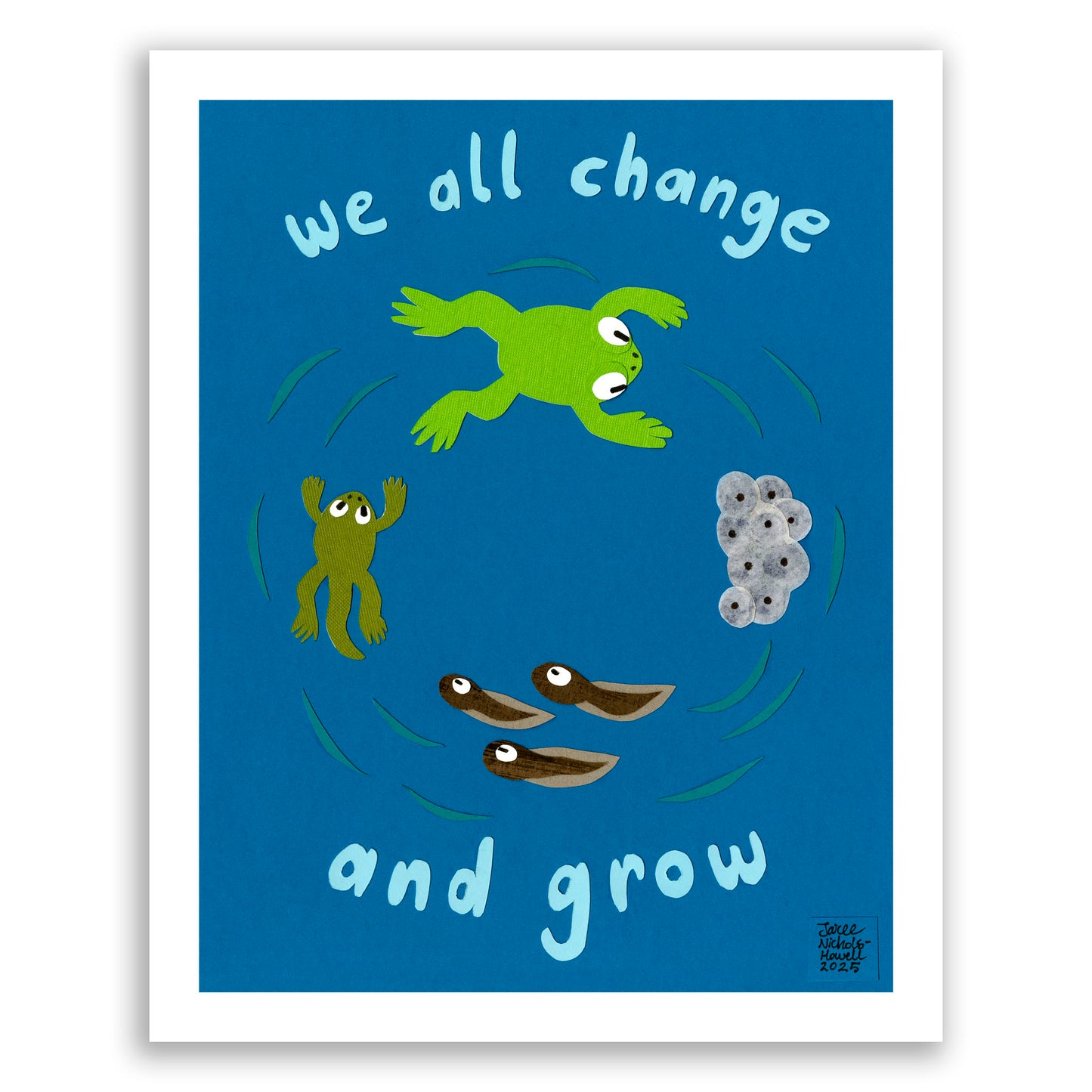 We All Change and Grow - Frog Cycle
