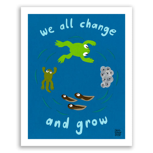 We All Change and Grow - Frog Cycle