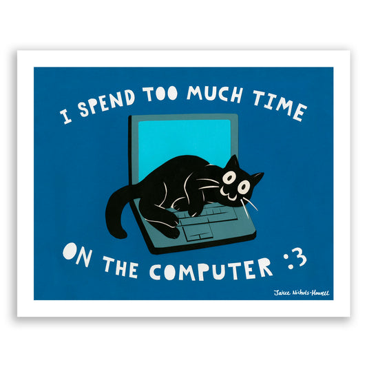 Too Much Time on the Computer