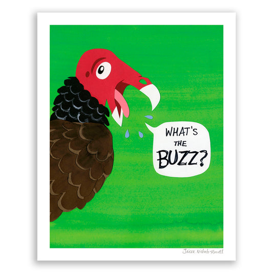 What's the Buzz? Buzzard Print